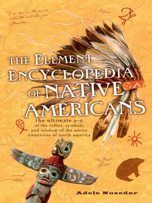 The Element Encyclopedia of Native Americans - ebook